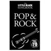 MusicSales The Little Black Songbook: Pop & Rock songbook