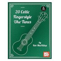 Mel Bay 20 Celtic Fingerstyle Uke Tunes voor sopraan ukelele