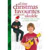 MusicSales - All-Time Christmas Favourites arranged for Ukulele