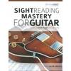 MusicSales - J. Alexander - Sight Reading Mastery for Guitar