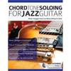 Hal Leonard - Chord Tone Soloing For Jazz Guitar