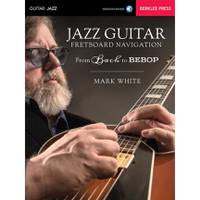Hal Leonard - Jazz Guitar Fretboard Navigation gitaarboek